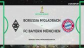 Puchar Niemiec: Skrót meczu Bayern Monachium - Borussia M&#039;gladbach
